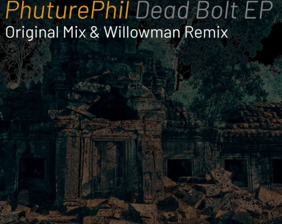 phuturephil dead bolt ep